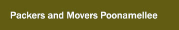 Packers and Movers Poonamellee 