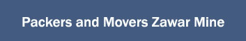 Packers and Movers Zawar Mine 